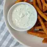 Best Ranch Dressing Recipe served with sweet potato french fries.